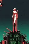 It Eats What Feeds It (2020)