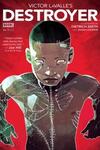 Victor LaValle's Destroyer (2017)