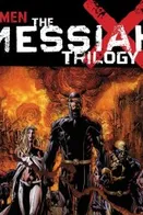 X-Men The Messiah Trilogy Omnibus (2026)