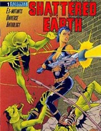 Shattered Earth (1988-)
