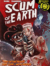 Scum of the Earth (2014-)