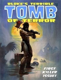 Bloke's Terrible Tomb Of Terror (2015)