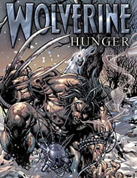 Wolverine: Hunger (2009-)