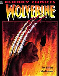 Wolverine: Bloody Choices (1991-)