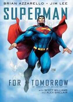 Superman: For Tomorrow 15th Anniversary Deluxe Edition (2019