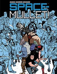 Space Mullet: One Gamble At A Time (2016-)