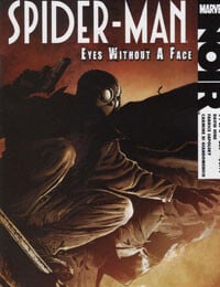 Spider-Man Noir: Eyes Without A Face (2010)