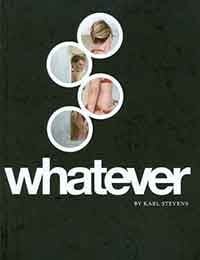 Whatever (2008-)