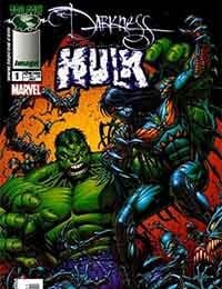 The Darkness/The Incredible Hulk (2004-)