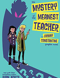 The Mystery of the Meanest Teacher: A Johnny Constantine Graphic Novel (2021-)