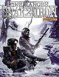 The Lone Ranger: Snake Of Iron (2012)