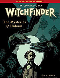 Sir Edward Grey, Witchfinder: The Mysteries of Unland (2014)