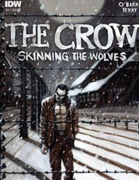 The Crow: Skinning the Wolves (2012-2013)