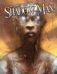 Shadowman by Garth Ennis & Ashley Wood (2016-)