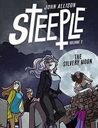 Steeple: The Silvery Moon (2021-)