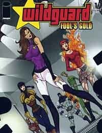 Wildguard: Fool's Gold (2005-)