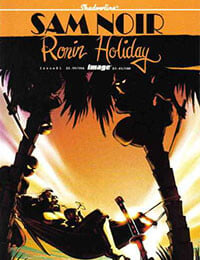 Sam Noir: Ronin Holiday (2007-)