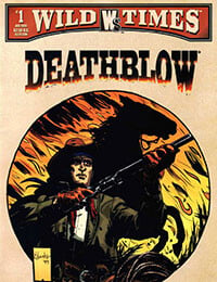 Wild Times: Deathblow (1999-)
