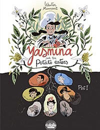 Yasmina and the Potato Eaters (2019-)