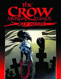 The Crow Midnight Legends Vol. 3: Wild Justice (2013-)