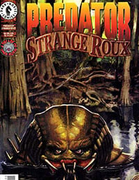 Predator: Strange Roux (1996-)