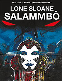 Lone Sloane: Salammbô Comics Online Free | High-Quality Scans