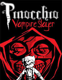 Pinocchio, Vampire Slayer (2009-)