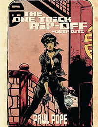 The One Trick Rip-Off + Deep Cuts (2013-)
