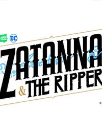 Zatanna & the Ripper (2022-)